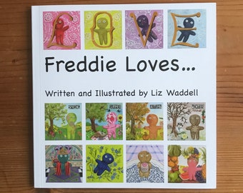 Original Picture Book of paintings by Liz Waddell - Freddie Loves... a beautiful book for children with free pattern to make your own toy