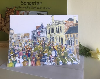 Loughborough Market Place, Greetings Card, Songster Loughborough's Own War Horse