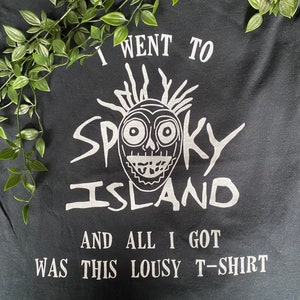 I Went To Spooky Island Shirt