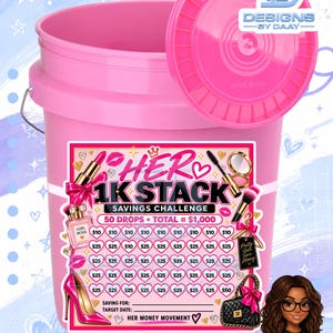 May include: A pink plastic bucket with a matching lid, featuring a "HER 1K STACK SAVINGS CHALLENGE" graphic. The label includes illustrations of makeup, a high heel, and a handbag, with heart-shaped icons labeled with dollar amounts up to $1,000.
