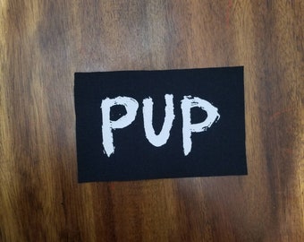 PUP band DIY punk patch canvas patch