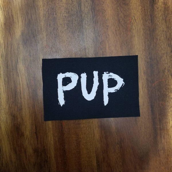 PUP band DIY punk patch canvas patch