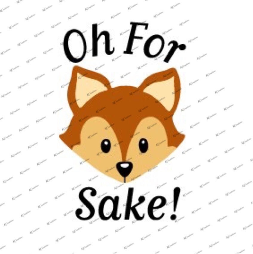 Download Oh For Fox Sake! SVG Cut File Download Cricut or ...