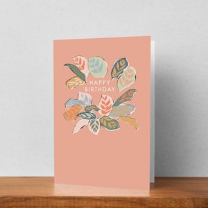 Botanical, Abstract Happy Birthday Card | High Quality, House Plant Themed, Greeting Card, Blank Inside