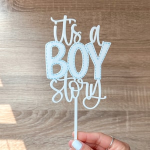 It&#39;s a Boy Story Cake Topper | White Acrylic Cake Topper | Baby Shower | Boy Baby Shower