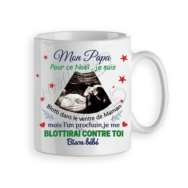 Mug échographie Noël personnalisé pour les papas ,annonce grossesse , cadeau noël ,  fête des pères ou anniversaire