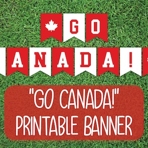 Könnte beinhalten: Druckbare Girlande mit roten und weißen Wimpeln, auf denen "GO CANADA!" steht, mit einer kanadischen Flagge an jedem Ende. Die Girlande befindet sich auf einem grünen Gras Hintergrund.