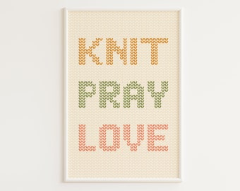 PRINTABLE Knitting Print | Knit Pray Love | Knitting Art | Gift for Knitter | Knitting Poster | Knitting Postcard | Craftroom Decor | Scandi