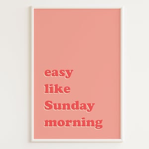 Easy Like Sunday Morning Print | Vintage Style | Pink Wall Art | Retro Typography Poster | 70s | 60s | Mid-century Modern | Brunch Print