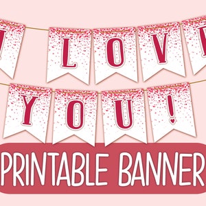 Printable I Love You Banner | Printable I Love You Bunting | Valentine ...