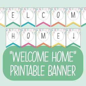 以下が含まれることがあります： カラフルな紙吹雪と白い背景に白い文字で「WELCOME HOME」と書かれた印刷可能なバナーです。