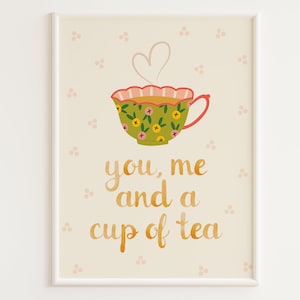 PRINTABLE You, Me & a Cup of Tea Print Tea Art Print Kitchen Prints Cottagecore Decor Grandma Core Art Kitchen Wall Art Tea Art image 1