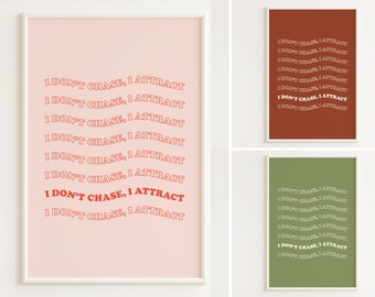 I Don't Chase I Attract Print | Affirmation Prints | Manifestation Poster | 70s Retro Wall Art | Retro Typography Print | Mid Century Poster