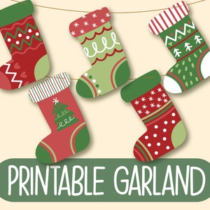 May include: Printable Christmas stocking garland with five stockings in red, green, and white with different patterns. The stockings are hanging from a string and the text "PRINTABLE GARLAND" is at the bottom of the image.