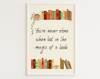 Lámina para amantes de la lectura / "Nunca estás solo cuando te pierdes en un libro" / Arte de pared para amantes de la lectura / Regalo para amantes de los libros / Decoración de pared con temática de libros / Letrero para rincón de lectura