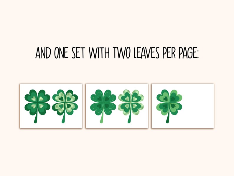 May include: Three printable pages featuring shamrock designs. Each page has two shamrocks with a green and white pattern. The text "AND ONE SET WITH TWO LEAVES PER PAGE" is at the top of the image.