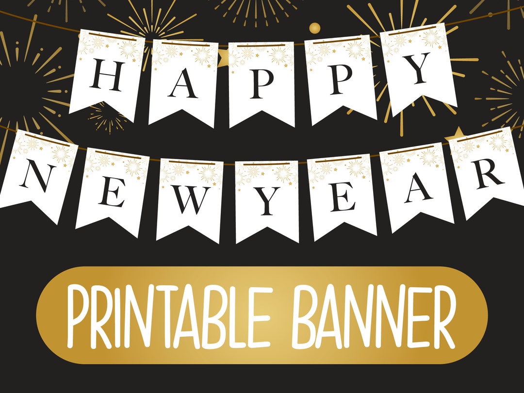 Printable Happy New Year Banner Printable Happy New Year Bunting Black ...