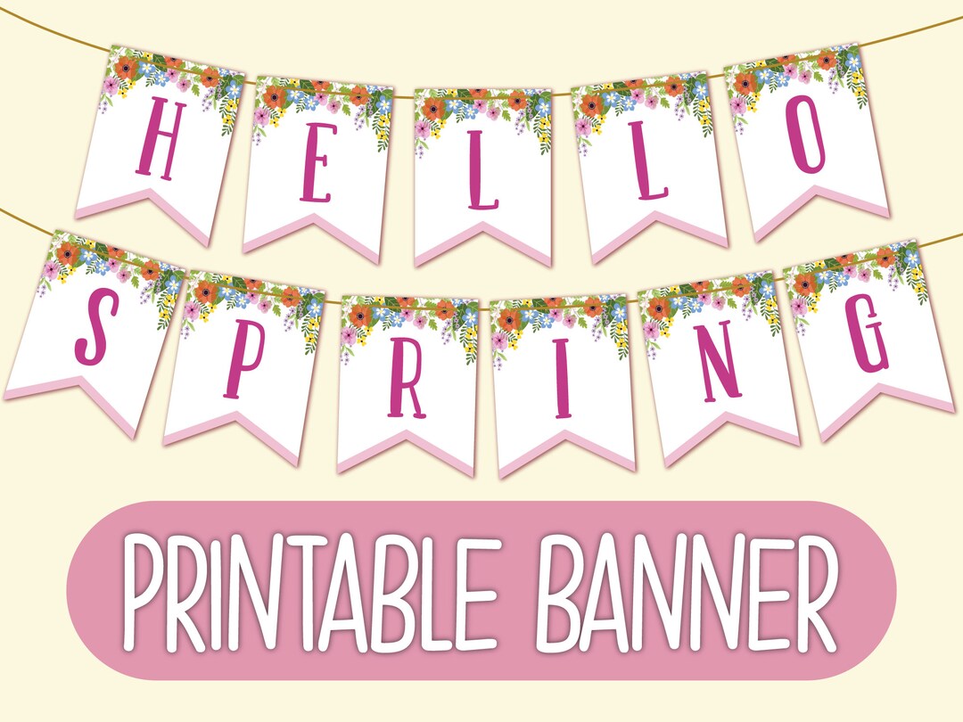 Printable Hello Spring Banner Printable Spring Decor Spring Decorations ...