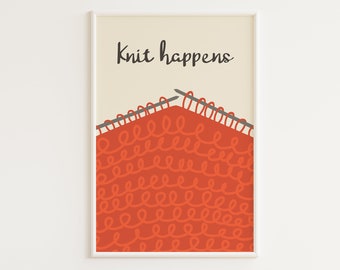 STAMPABILE Stampa a maglia / "Knit Happens" / Citazione divertente sul lavoro a maglia / Regalo per magliaia / Poster per maglieria / Cartolina per maglieria / Arredamento Craftroom