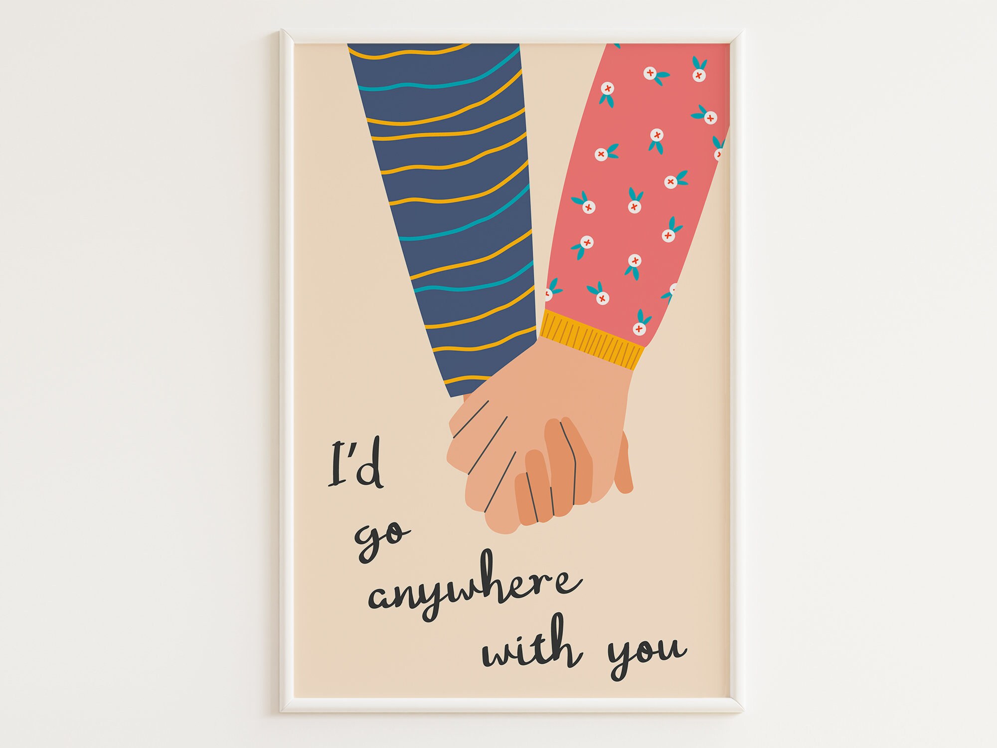 PRINTABLE Romantic Print I'd Go Anywhere With | Etsy