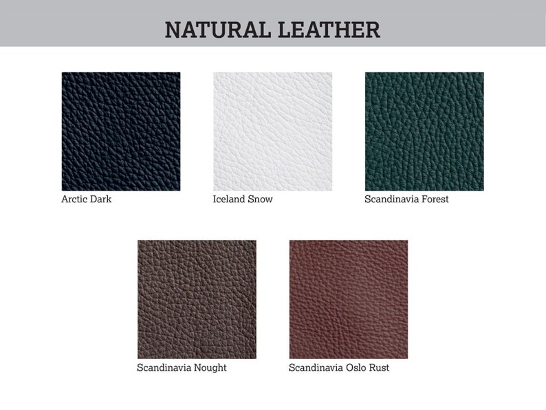 May include: Five leather swatches in different colors: Arctic Dark, Iceland Snow, Scandinavia Forest, Scandinavia Nought, and Scandinavia Oslo Rust.  Natural Leather.