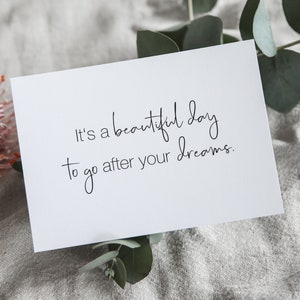Minimalistische Postkarte It's a beautiful day to go after your dreams