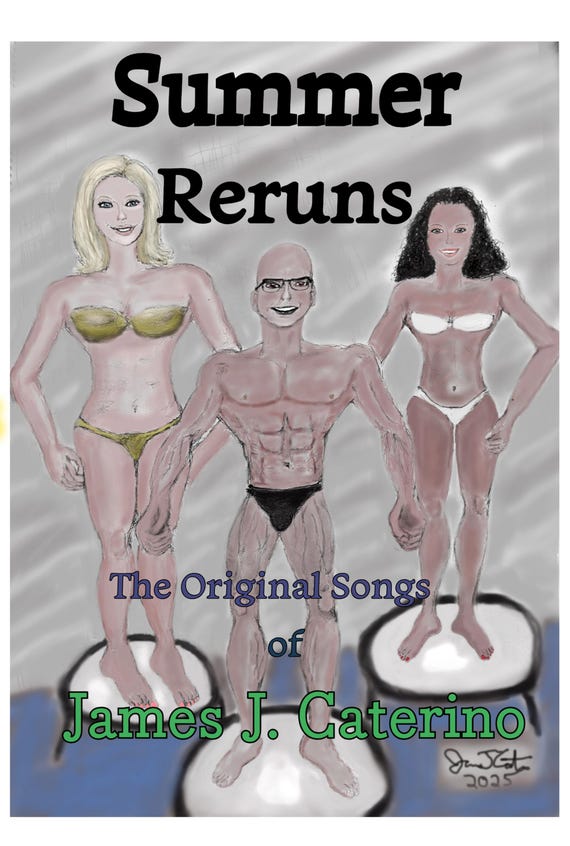 Summer Reruns: The Original Songs of James J. Caterino