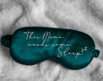 Personalised Mama needs some sleep eye mask, Mothers day gift, Sleep mask, Mum eye mask, Mum sleep, New mum gift, Funny mother's day