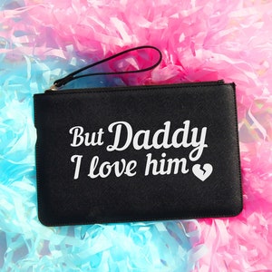 But Daddy I Love Him clutch bag, Bride gift, Little Mermaid bag, Wedding clutch bag, Bride to be gift