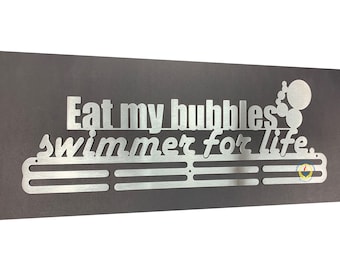 Superior Medal Hangers- Eat my bubbles. Swimmer for life.  Motivational Sports Medal Hanger Display For Swimmers. New 2024 design!