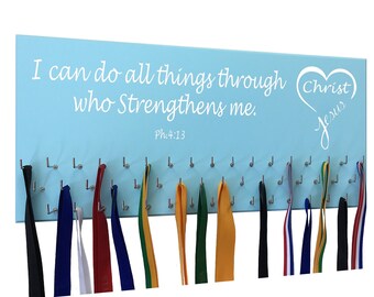 I Can Do All Things Through Christ Jesus Who Strengthens Me  - Sports Medal Holder - Medal Hanger For Athletes or Entrance Way sign