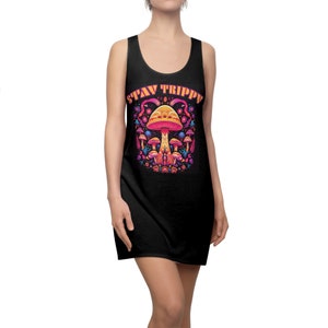 Womens Stay Trippy Magic Mushroom Racerback Dress- Psychonaut Tank Dress- Trippy Dress- Rave Dress Festival- Psychedelic Hippie Racerback