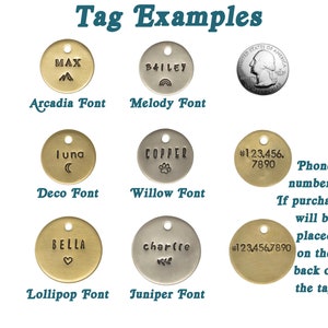 May include: A collection of different font styles for personalised dog tags. The tags are round and made of metal. The fonts include Arcadia, Melody, Deco, Willow, Lollipop, and Juniper. The image also includes a US quarter for size reference.