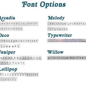 May include: A graphic showing different font options for a personalised item. The fonts are Arcadia, Deco, Juniper, Lollipop, Melody, Typewriter, and Willow. Each font is shown with the full alphabet.