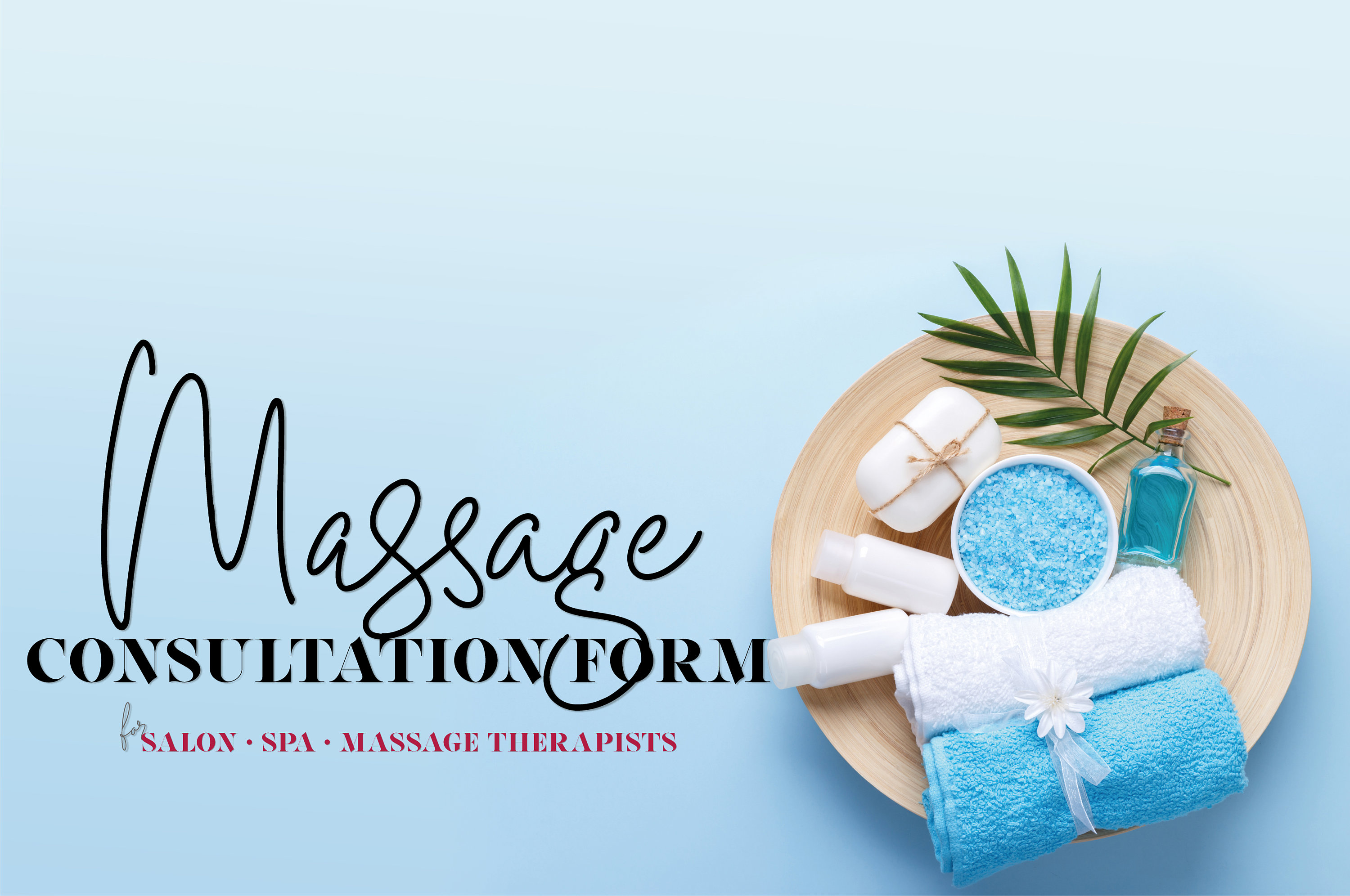 Massage Therapy Client Consultation Form. Hot Stones, Swedish, Head, Foot, Aromatherapy, Deep Tissue massage consultation/consent form.