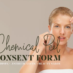 Chemical Peel Consent Form FULLY EDITABLE Facial Forms. Peels consultation form. Acid Peel. Client Intake form. Informed Consent image 1