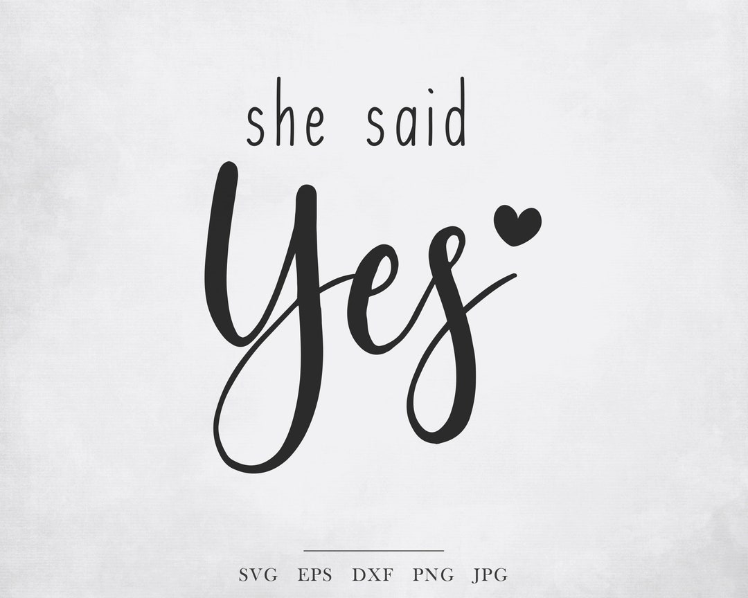 I Said Yes SVG Bundle - Wedding Svg, Marriage Svg, Engagement Svg, Team ...