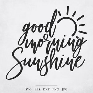 Good Morning Sunshine SVG - good vibes SVG, morning svg, coffee mug design svg, coffee svg sayings, mom svg sayings, svg files for cricut