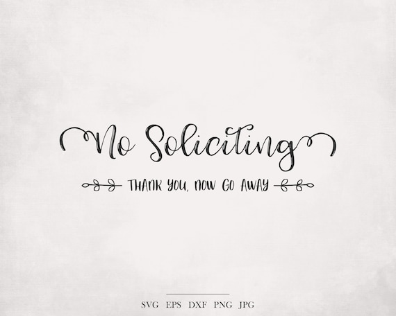 No Soliciting Soliciting Sign Svg No Soliciting Door Sign Etsy