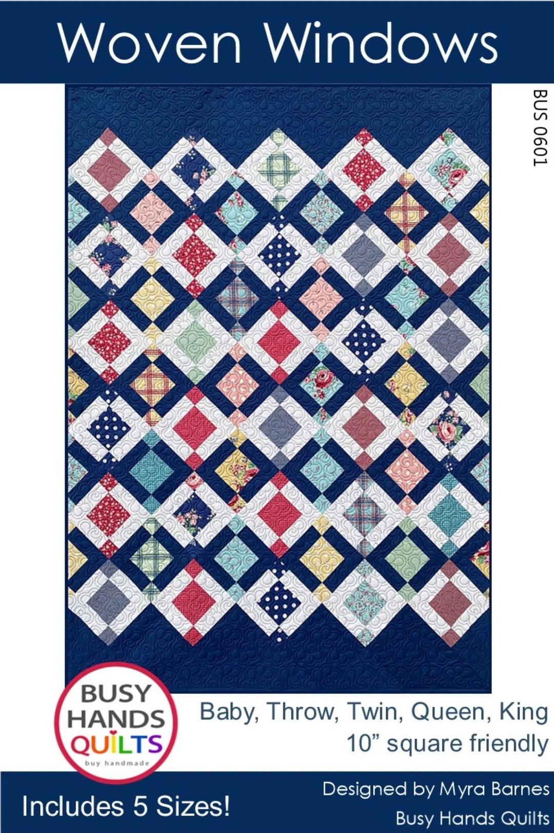 Woven Windows Quilt Pattern by Myra Barnes of Busy Hands Quilts Printed