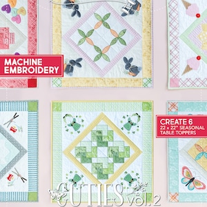 May include: A magazine cover for a machine embroidery pattern collection called "Cutie's Vol. 2" featuring six different table topper designs. The designs include a bunny, a shamrock, a butterfly, and an ice cream cone. The magazine cover is pink with a white border and the text "Create 6 22 x 22" Seasonal Table Toppers" is printed on the cover.