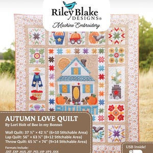 May include: A machine embroidery quilt pattern titled "Autumn Love Quilt" by Lori Holt. The quilt features a house, pumpkins, and other fall-themed designs in a patchwork style. The quilt measures 37.5" x 42.5", 56" x 63.5", and 65.5" x 74".