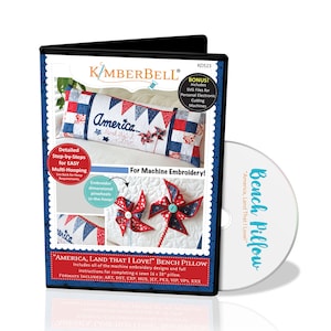 America, Land That I Love Bench Pillow by Kimberbell Designs - Machine Embroidery CD - KD523