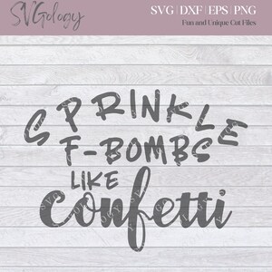 Sprinkle F-Bombs like Confetti INSTANT DOWNLOAD