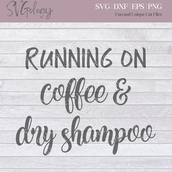 Running on Coffee and Dry Shampoo