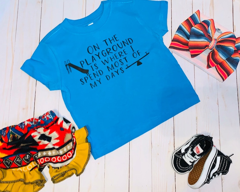 On the playground is where I spend most of my days tee shirt for girls and boys super cute tshirt FRESH Prince of bellair funny back2school