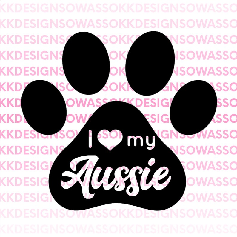 Download I Love My Aussie Australian Shepherd Dog Heart Paw Pet Svg Jpg Png Cutting File Cricut Silhouette Cameo Cut Machine Art Collectibles Drawing Illustration Vadel Com
