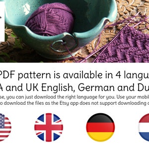 May include: A PDF knitting pattern is available in four languages: USA and UK English, German, and Dutch. The image shows a purple yarn ball in a teal ceramic yarn bowl, a purple knitted fabric, and four flags representing the four languages.