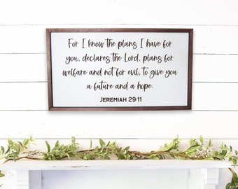 Scripture Wall Décor - For I Know the Plans I Have For You Sign - Bible Verse Sign - Jeremiah 29:11 - Scripture - Wooden Sign - Home Décor