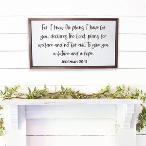 Scripture Wall Décor - For I Know the Plans I Have For You Sign - Bible Verse Sign - Jeremiah 29:11 - Scripture - Wooden Sign - Home Décor